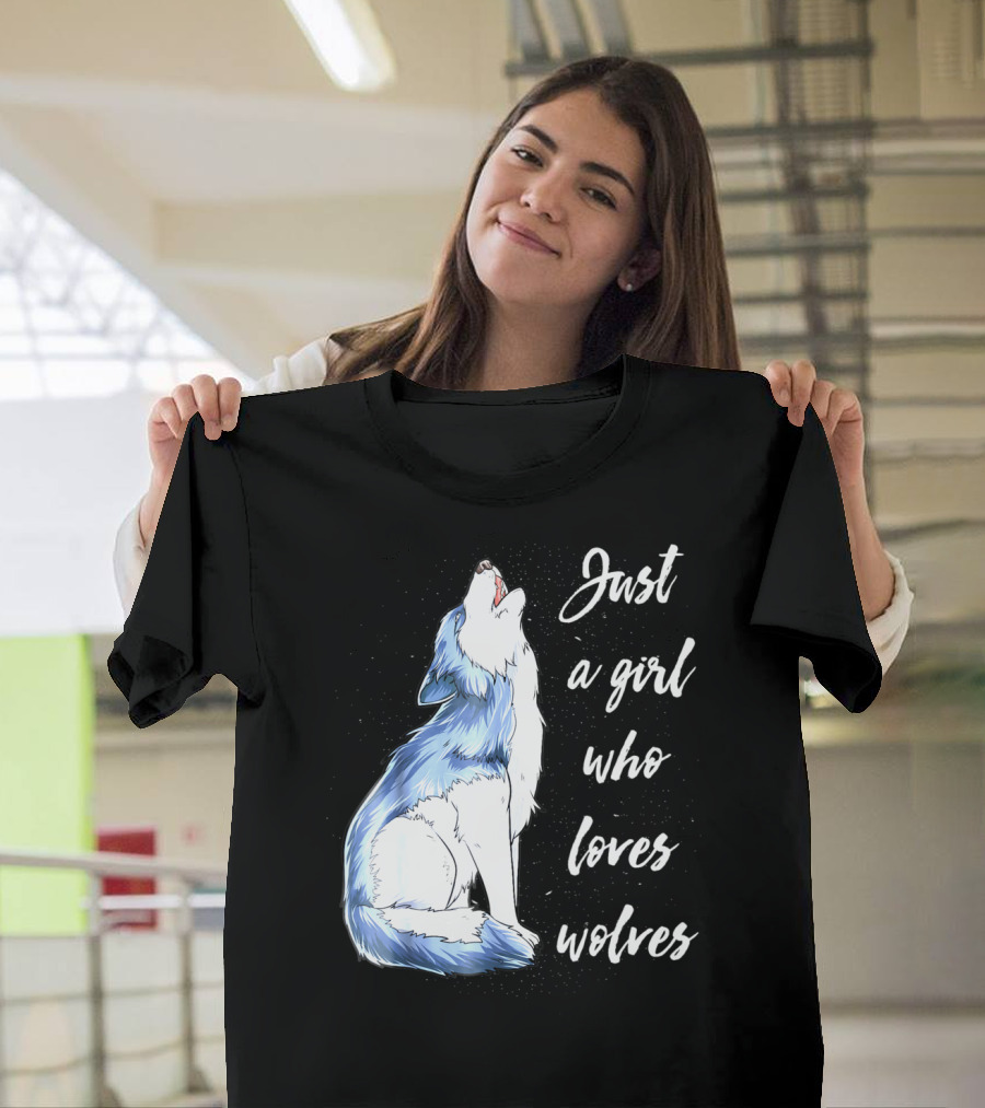 Just A Girl Who Loves Wolves Howling Wolf T-Shirt
