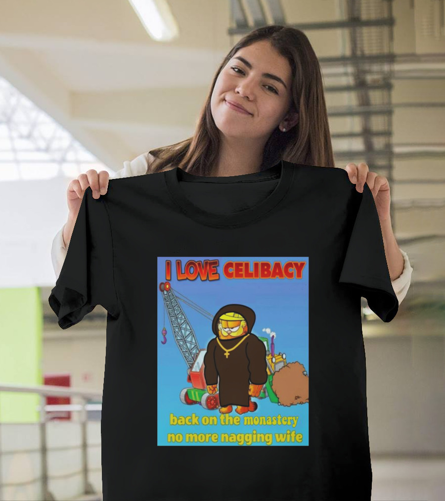 I Love Celibacy Back On The Monastery No More Nagging Wife T-Shirt