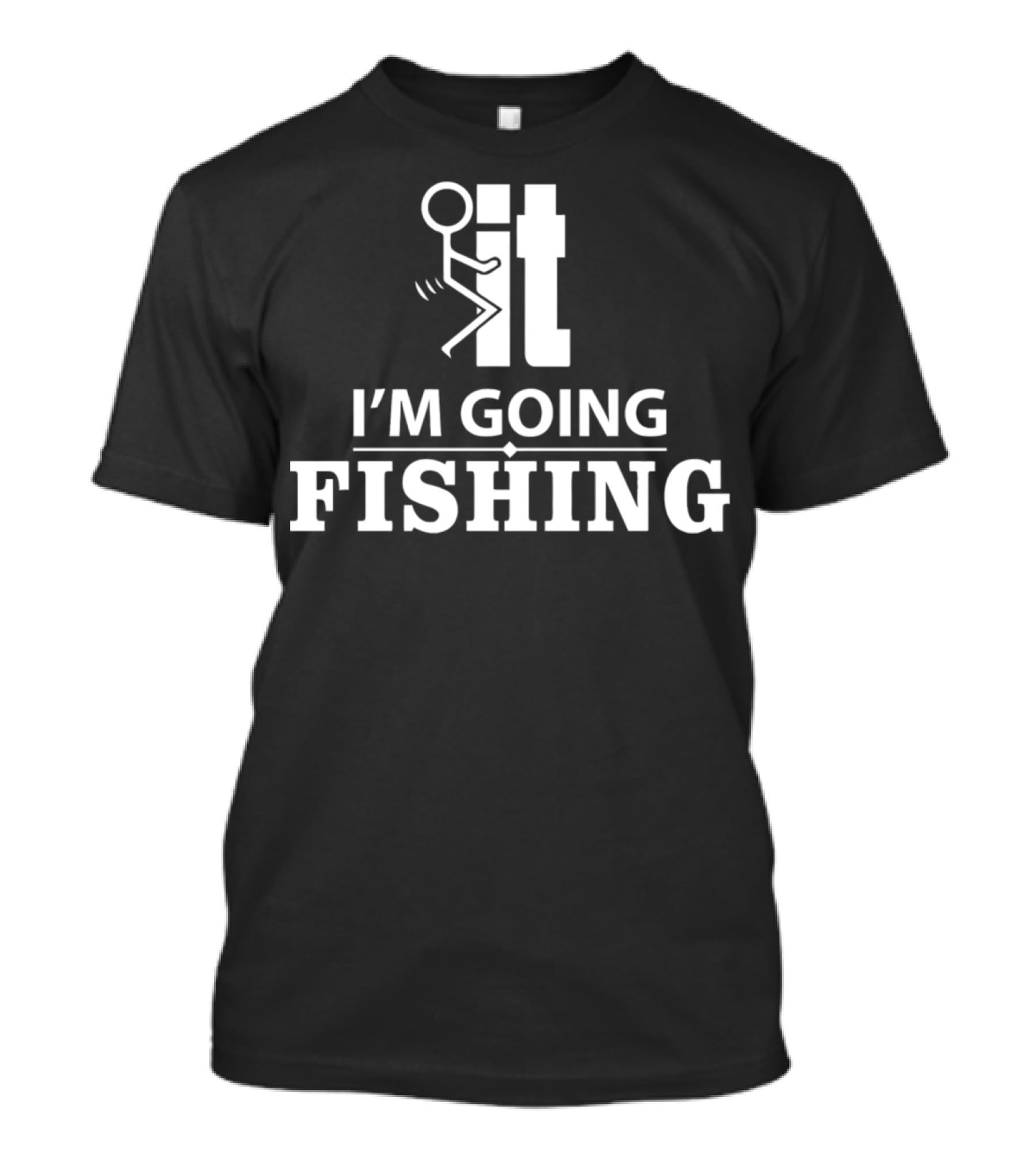 I'm Going Fishing Stick Figure Humor It Pictogram T-Shirt