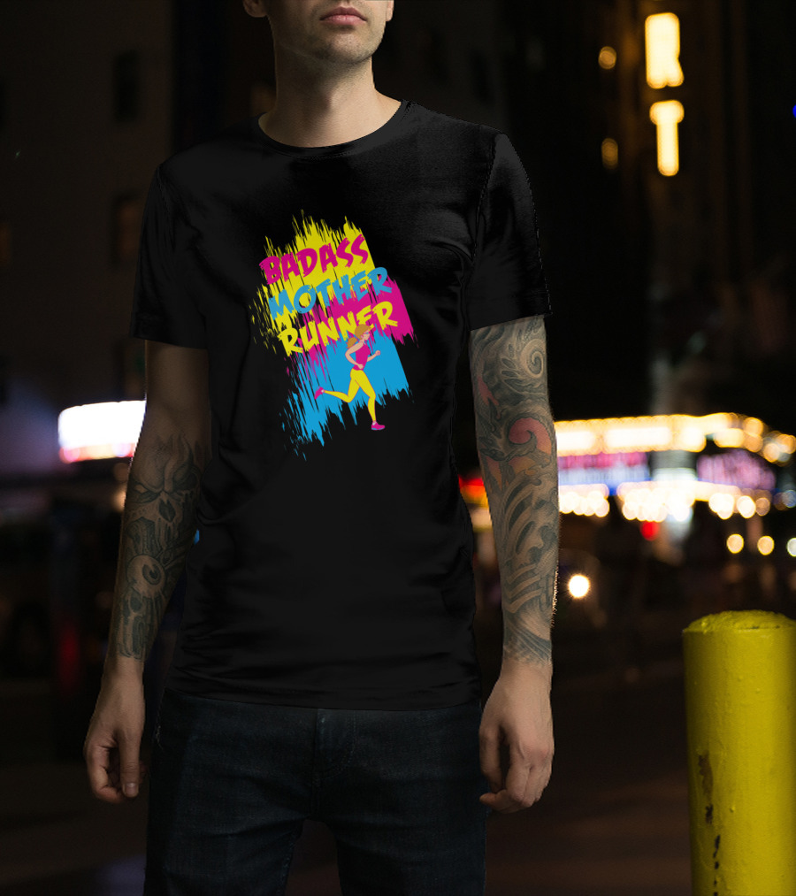 BADASS MOTHER RUNNER T-Shirt