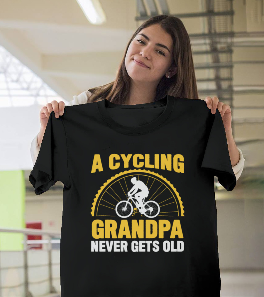 A Cycling Grandpa Never Gets Old T-Shirt