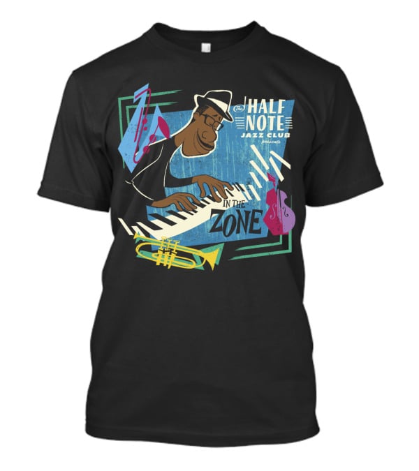 The Half Note Jazz Club Presents In The Zone Pixar Soul Joe Disney T-Shirt