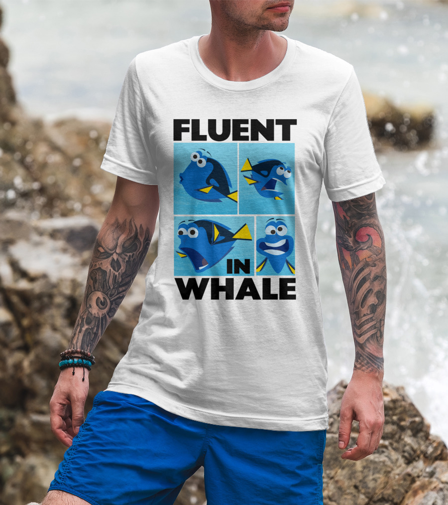 Fluent In Whale Bilingual Dory Ocean Humor T-Shirt
