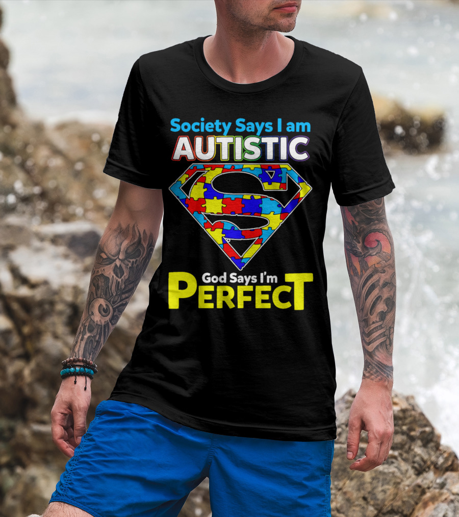Society Says I Am Autistic God Says I'm Perfect Superman Puzzle T-Shirt