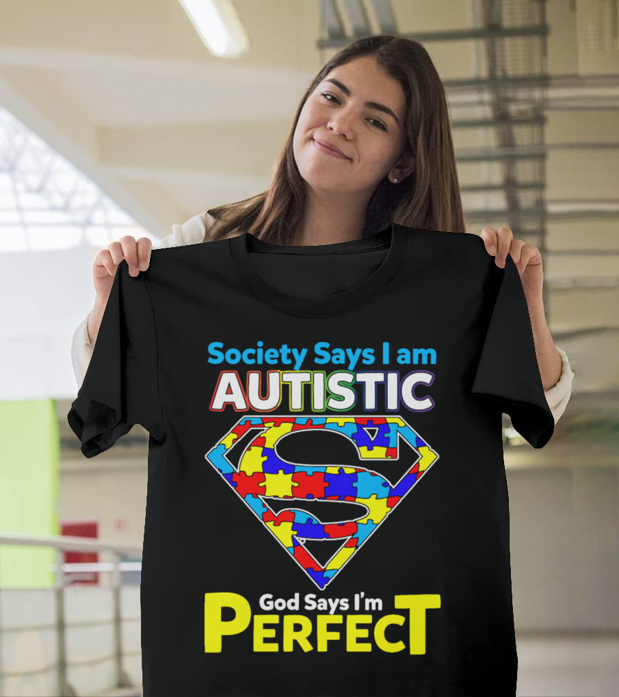 Society Says I Am Autistic God Says I'm Perfect Superman Puzzle T-Shirt
