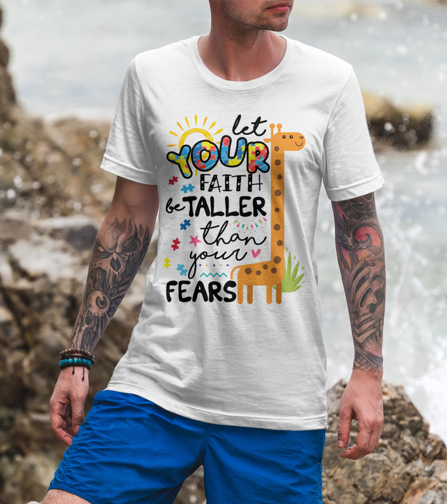 Let Your Faith Be Taller Than Your Fears Giraffe Puzzle Pieces T-Shirt