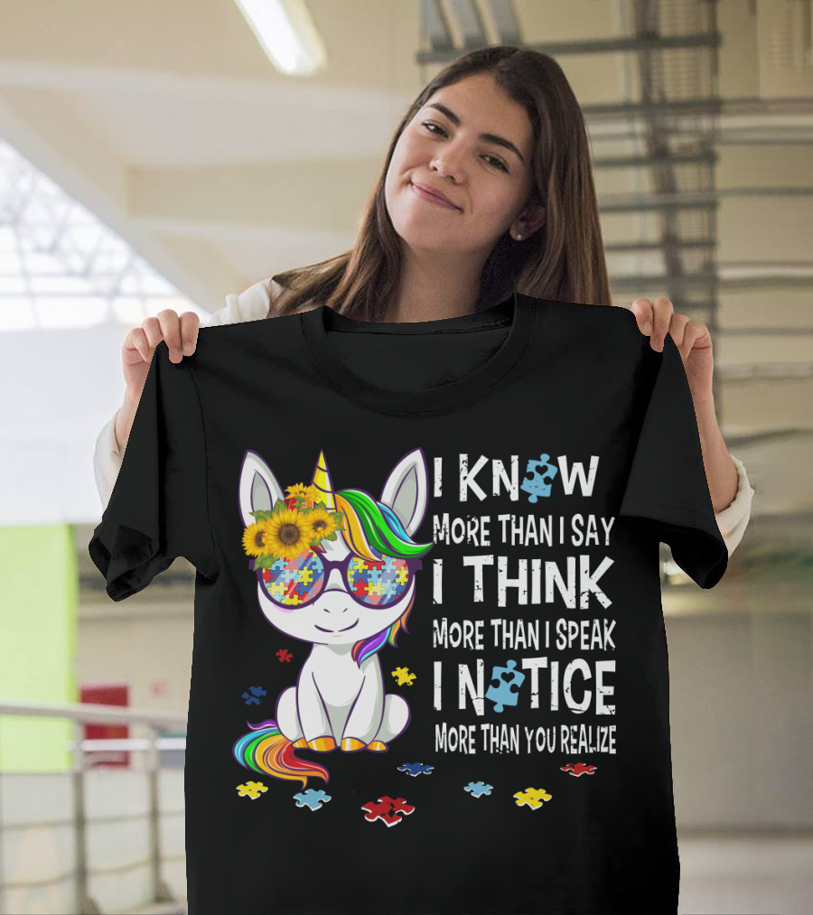 I Know More Than I Say I Think More Than I Speak I Notice More Than You Realize Unicorn Puzzle Sunflower Rainbow Glasses T-Shirt