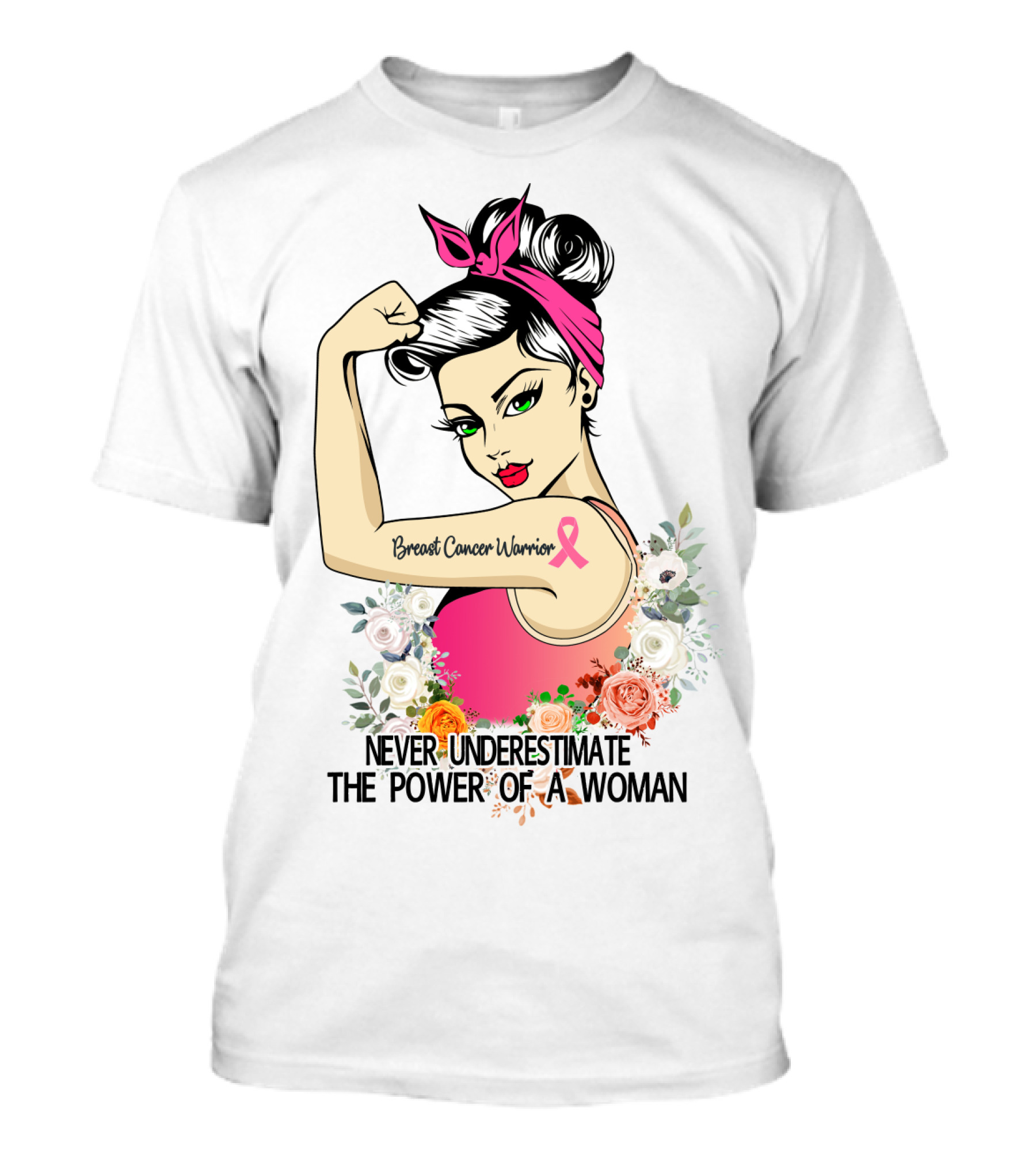 Never Underestimate The Power Of A Woman Breast Cancer Warrior T-Shirt