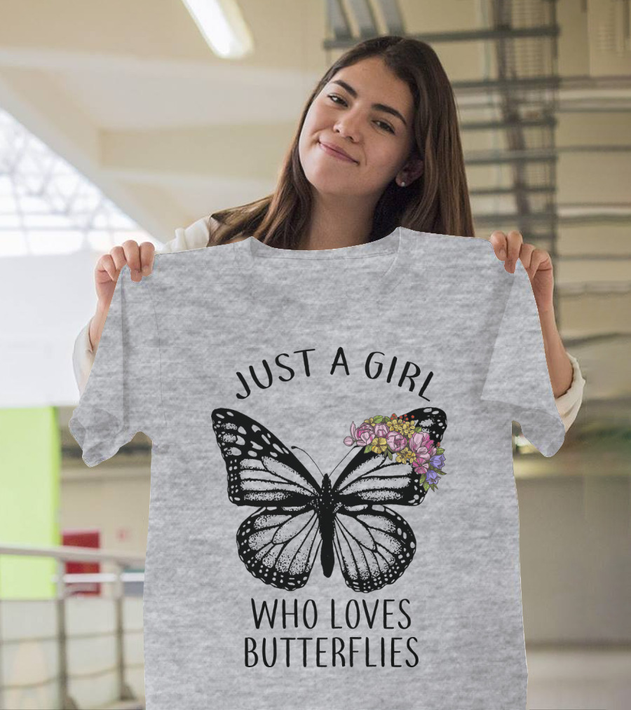 Just A Girl Who Loves Butterflies With Flowers T-Shirt