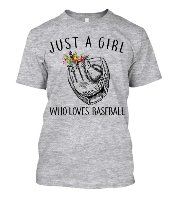Just A Girl Who Loves Baseball Floral Glove T-Shirt