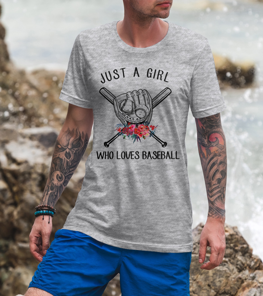 Just A Girl Who Loves Baseball Flowers Glove And Bats T-Shirt