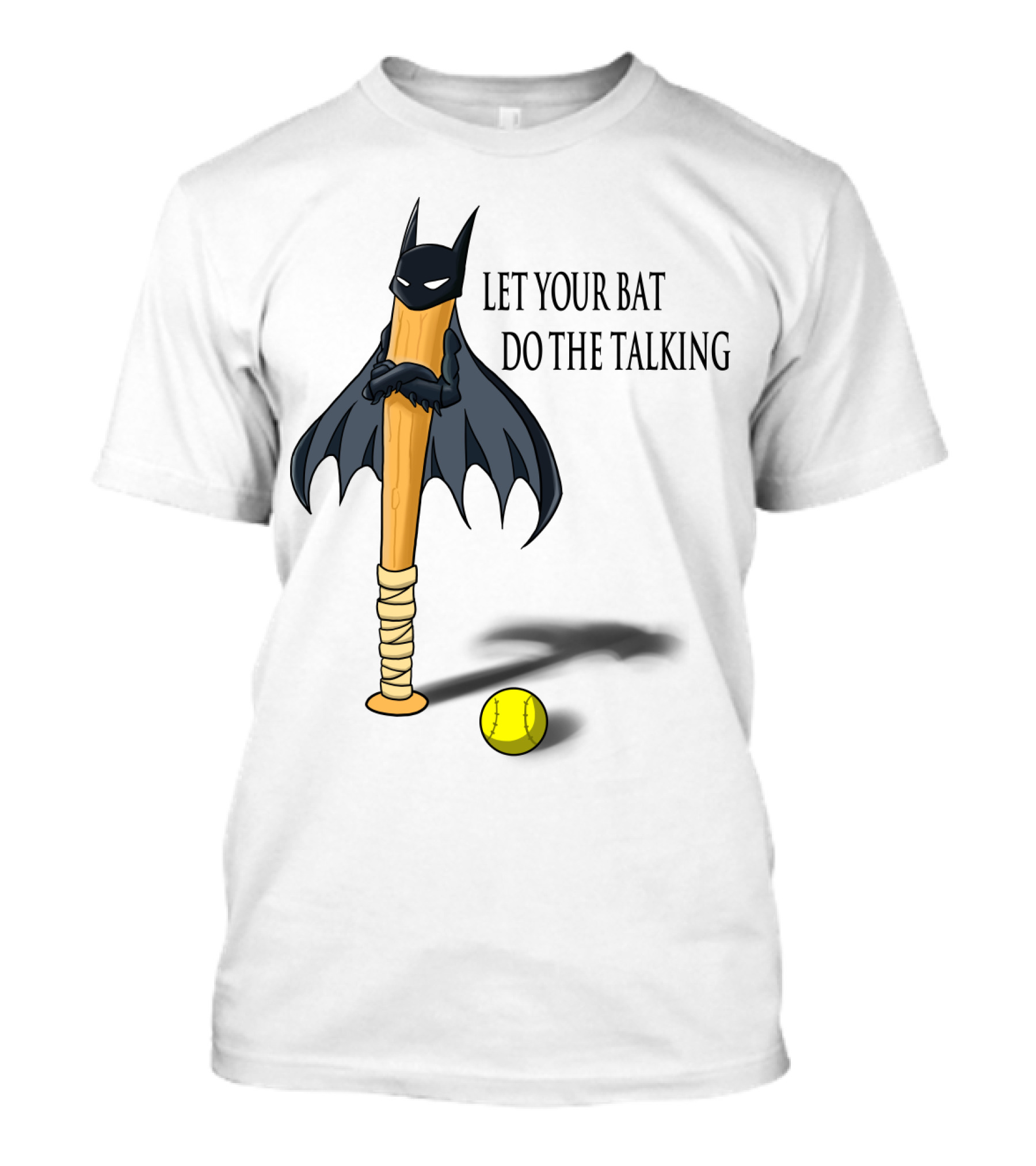 Let Your Bat Do The Talking Bat Hero Baseball Stick Shadow T-Shirt