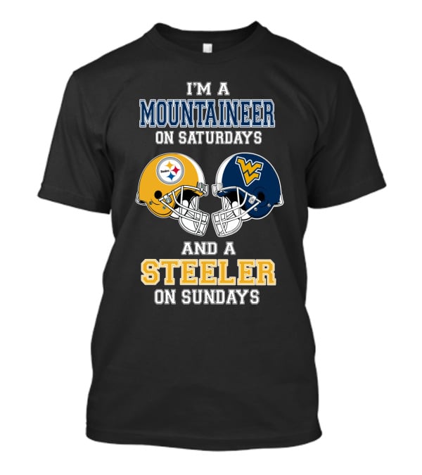 I'm A Mountaineer On Saturdays And A Steeler On Sundays T-Shirt