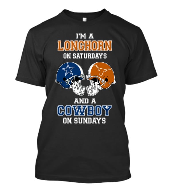 I'm A Longhorn On Saturdays And A Cowboy On Sundays T-Shirt