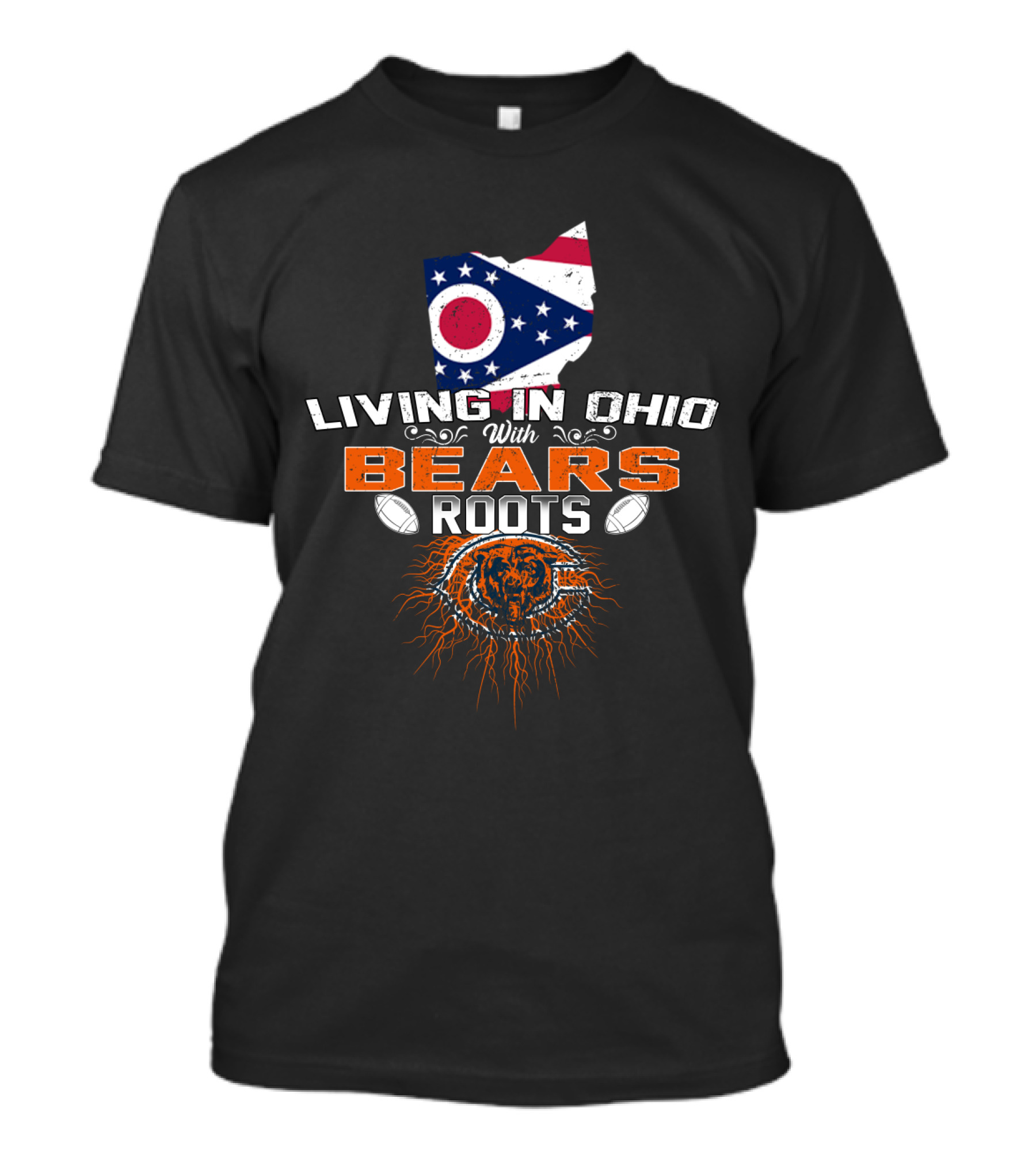 Living In Ohio With Bears Roots Football Pride T-Shirt