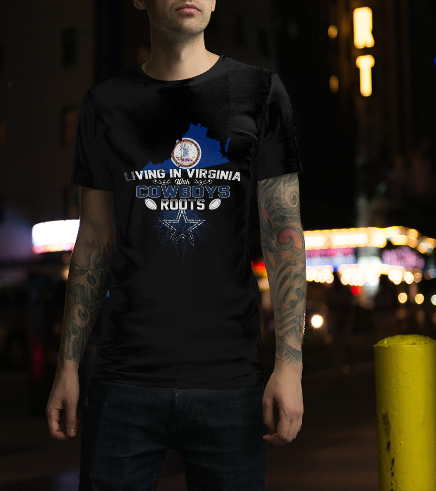 Living In Virginia With Cowboys Roots Star And Footballs T-Shirt