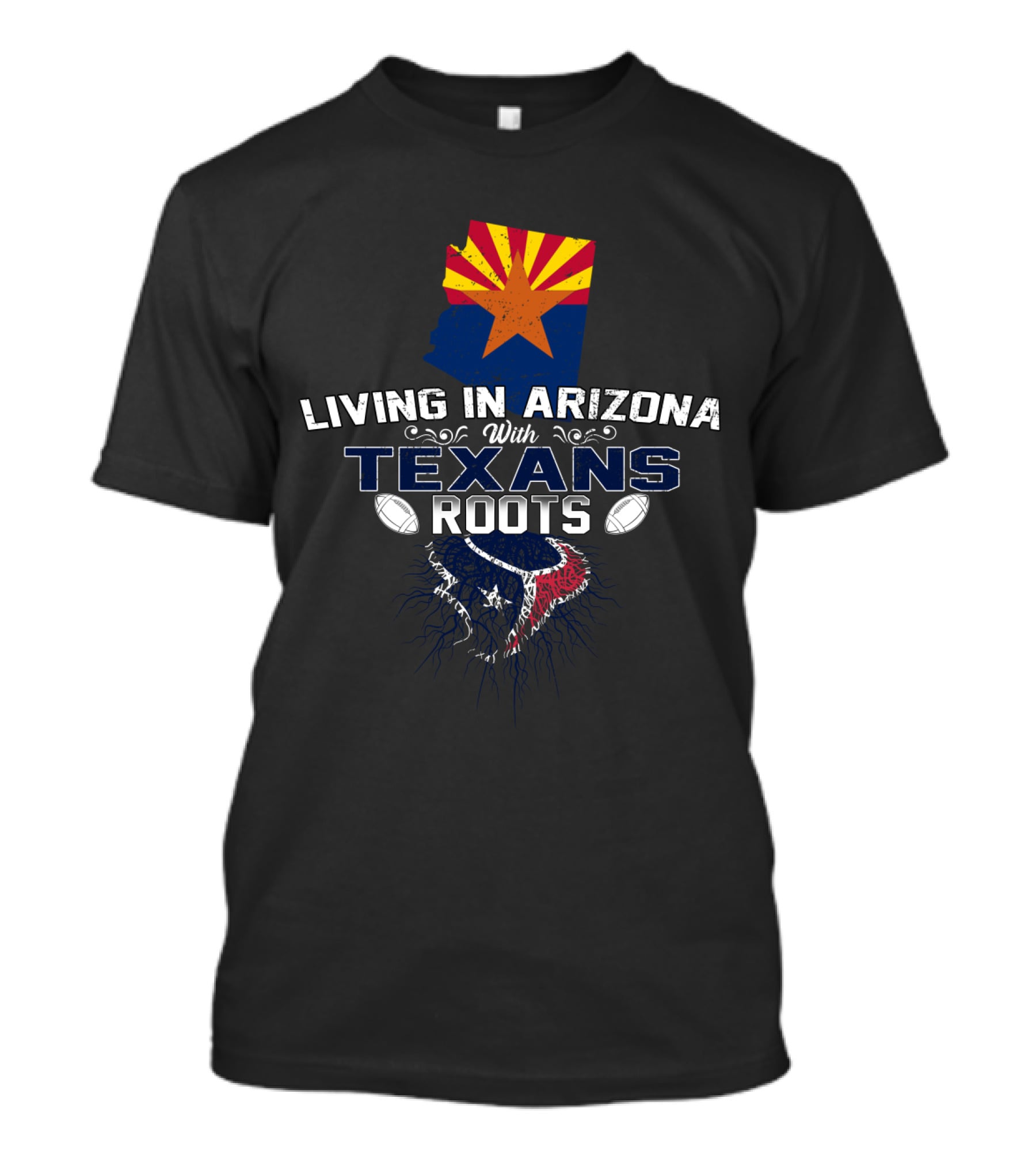 Living In Arizona With Texans Roots Flag And Football Elements T-Shirt
