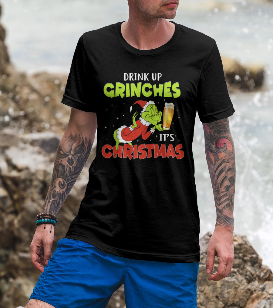 Drink Up Grinches It's Christmas Santa Grinch Holding Beer T-Shirt