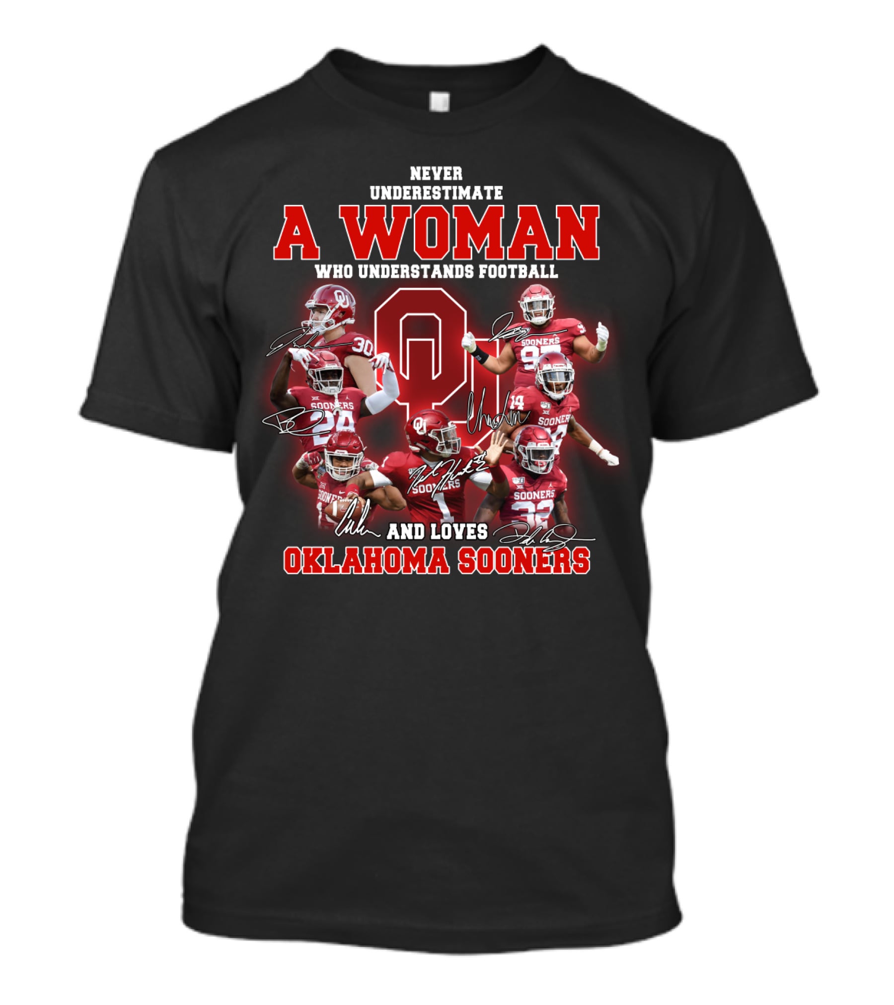 Oklahoma Sooners Never Underestimate A Woman Who Understands Football And Loves T-Shirt