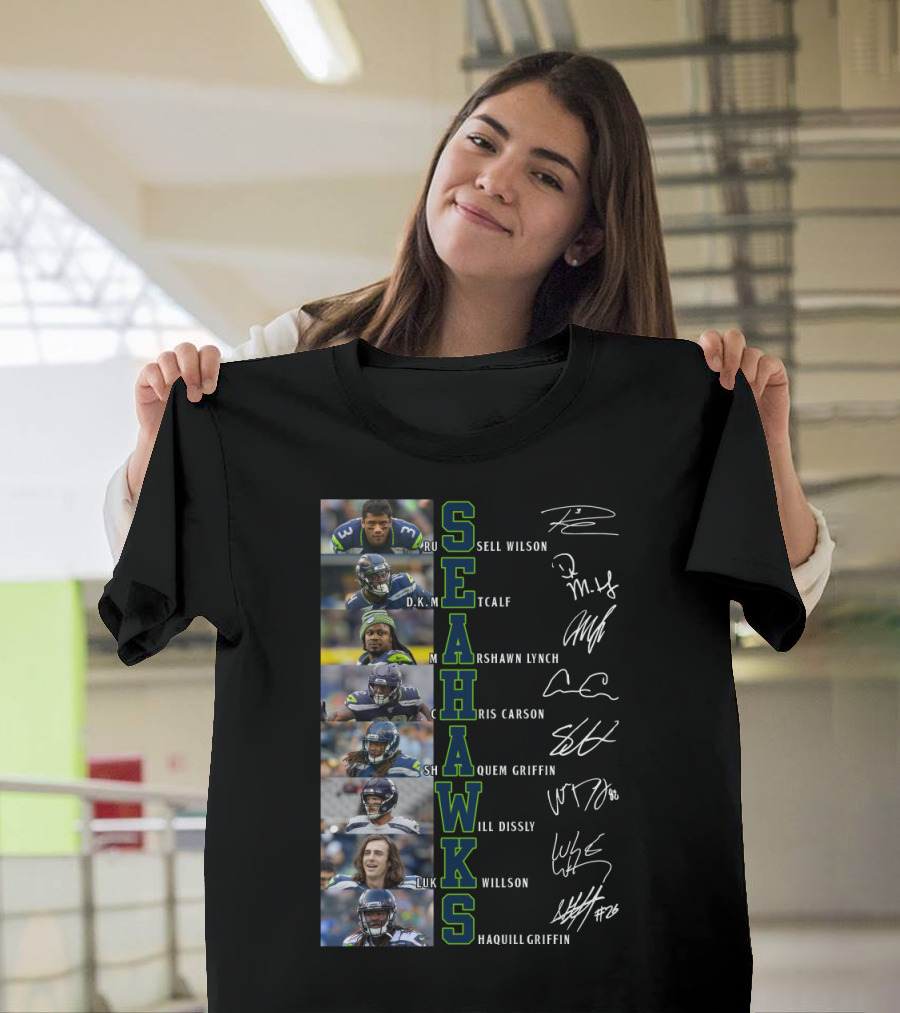 Seahawks Russell Wilson D.K. Metcalf Marshawn Lynch Chris Carson Shaquem Griffin Will Dissly Luke Willson Shaquill Griffin T-Shirt