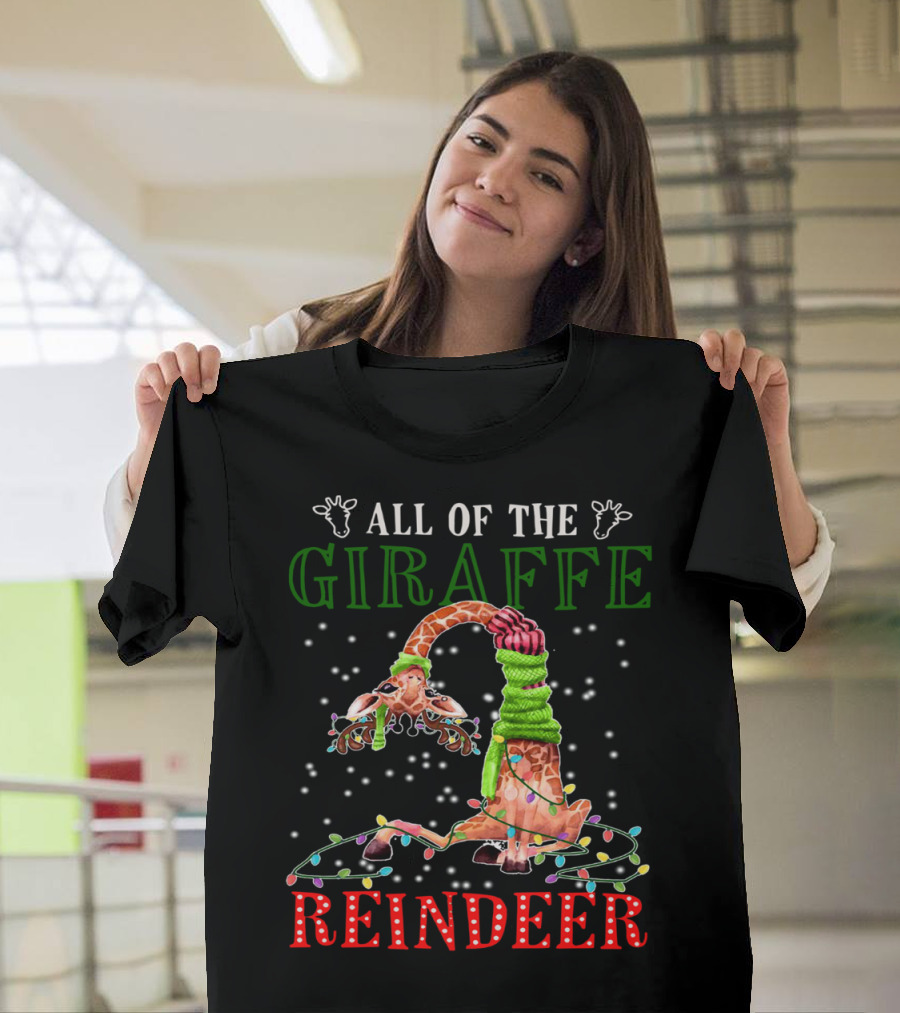 All Of The Giraffe Reindeer T-Shirt