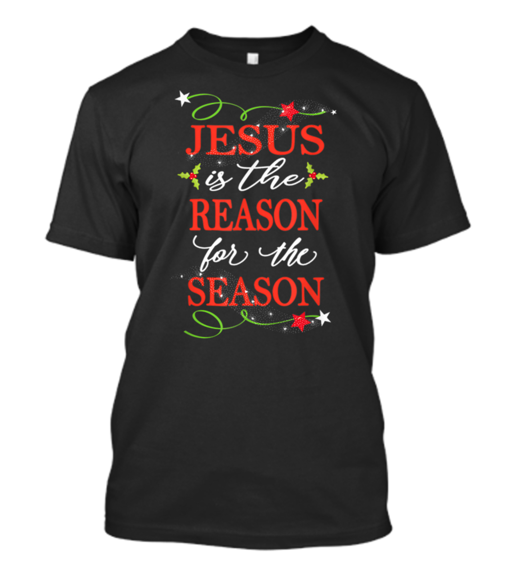 Jesus Is The Reason For The Season Christian Christmas T-Shirt