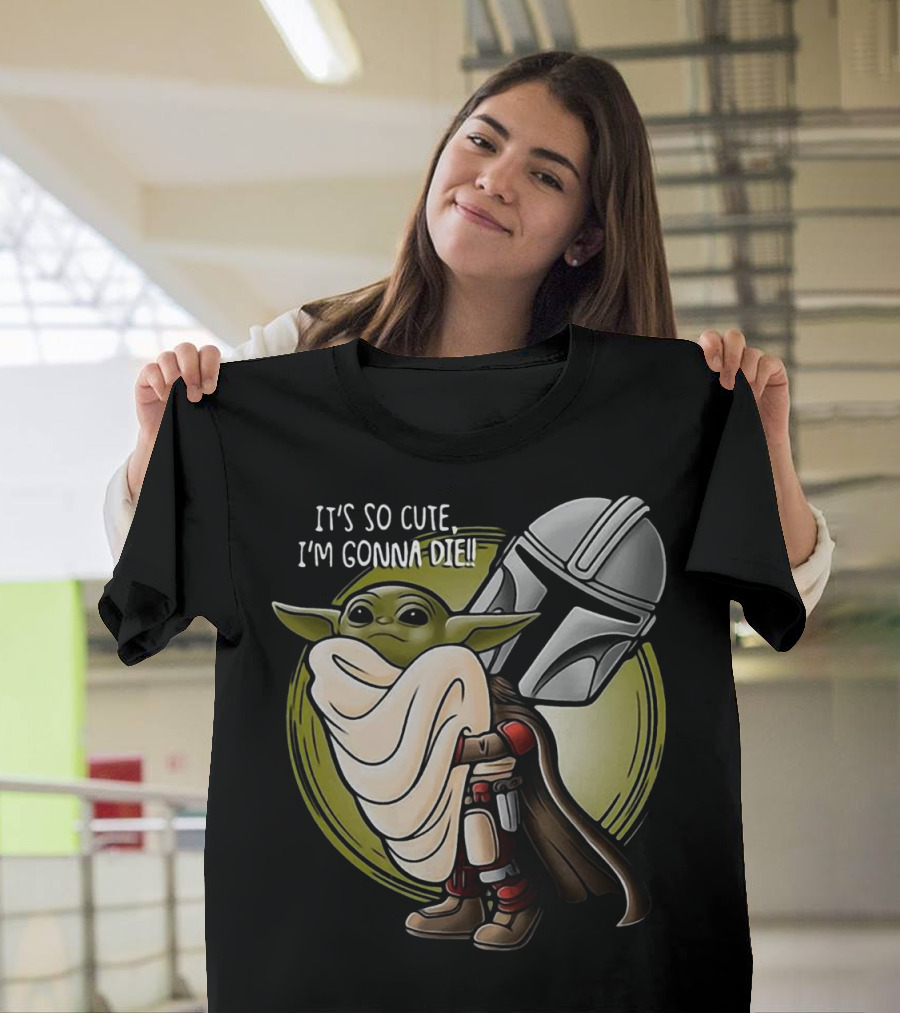 It's So Cute I'm Gonna Die Baby Yoda Hug with Mandalorian Helmet T-Shirt