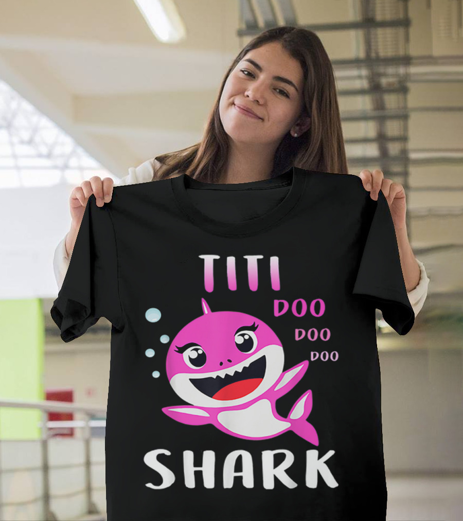 Titi Shark Doo Doo Doo Cute Pink Cartoon Mother's Day Christmas T-Shirt