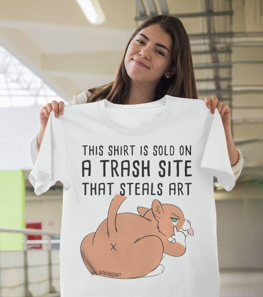 This Shirt Is Sold On A Trash Site That Steals Art NAKANOART Cat Middle Finger T-Shirt