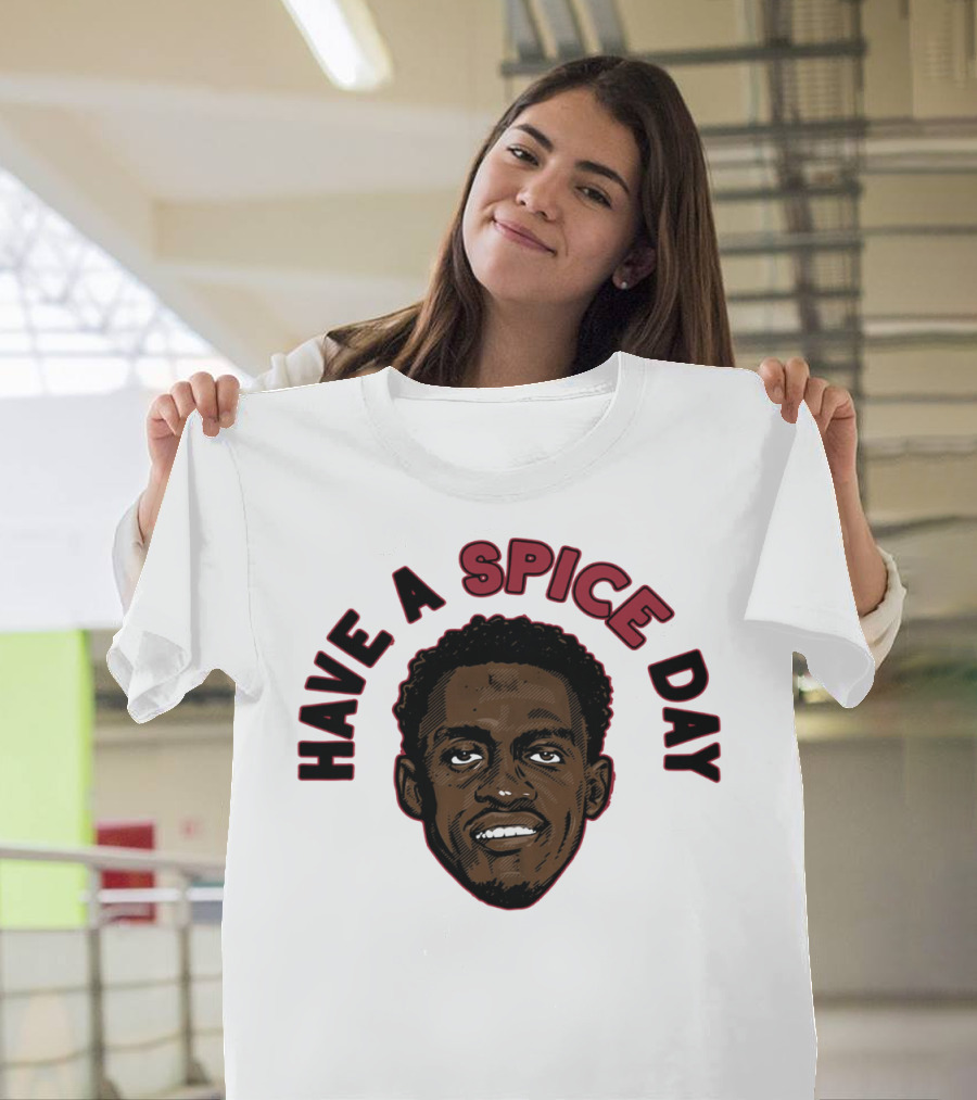 Have a Spice Day Pascal Siakam T-Shirt