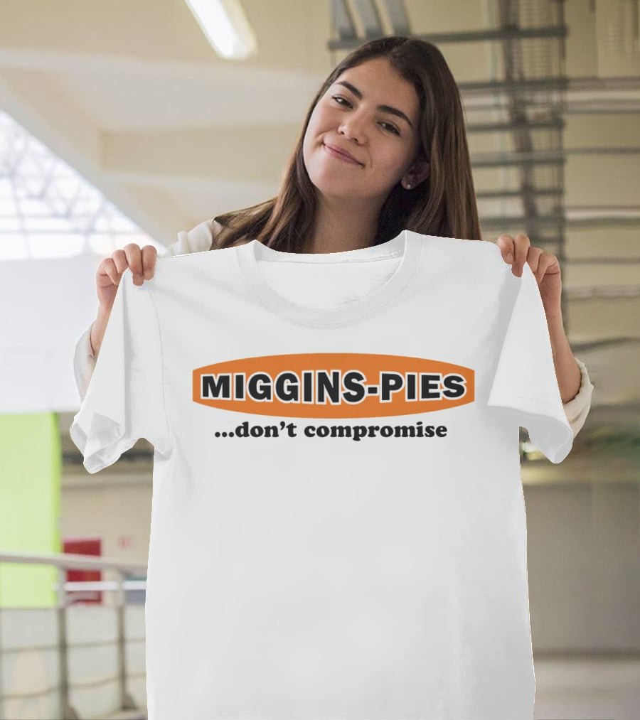 Miggins Pies Don't Compromise Retro Logo Classic T-Shirt