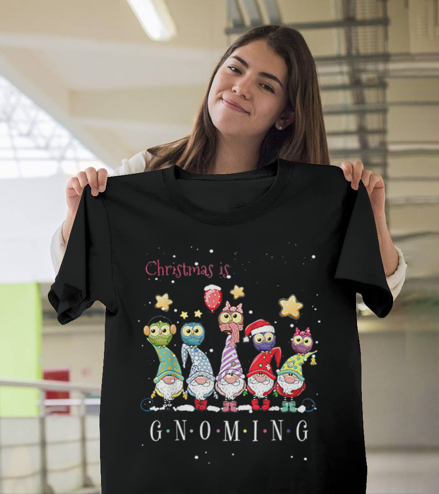 Christmas Is Gnoming With Festive Gnomes And Owls T-Shirt