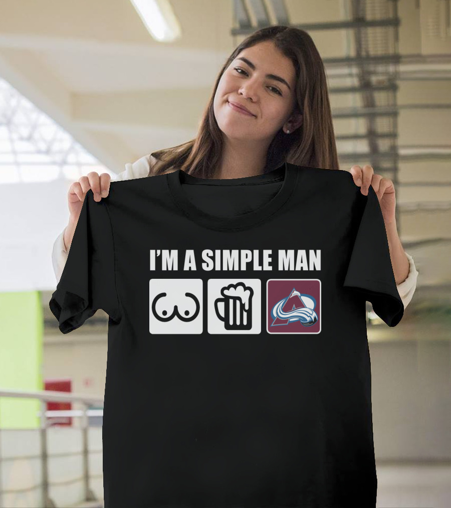 I'M A SIMPLE MAN AVALANCHE BEER HOCKEY T-Shirt