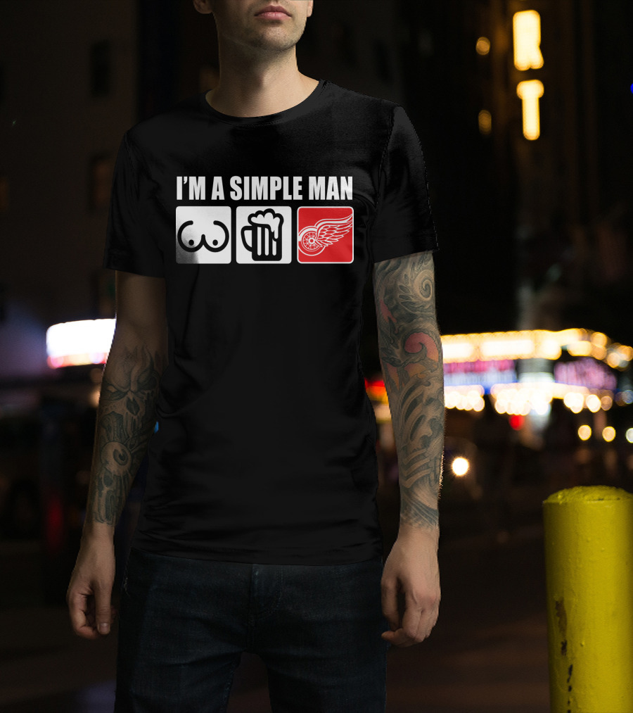 I'm A Simple Man Redwings Beer Fans T-Shirt