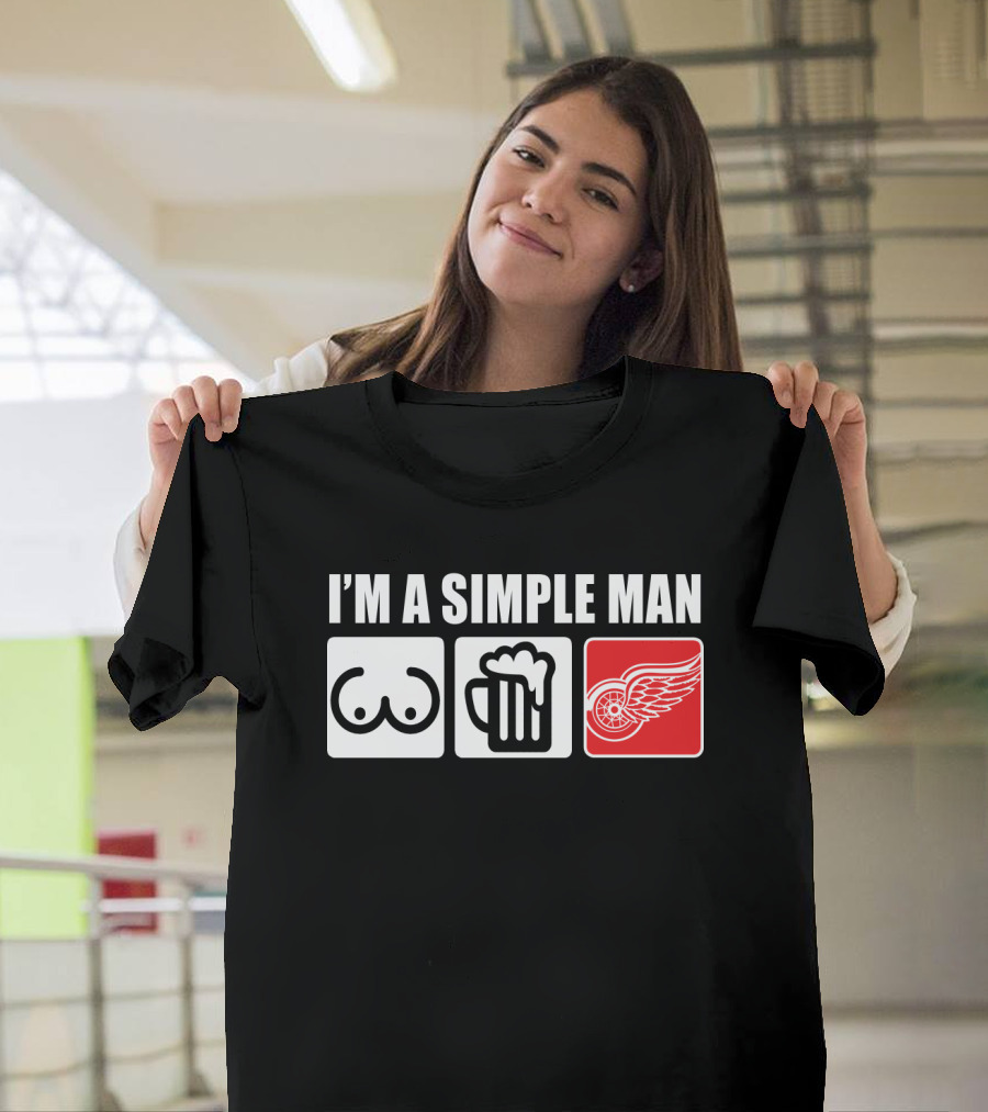 I'M A SIMPLE MAN REDWINGS BEER FANS T-Shirt