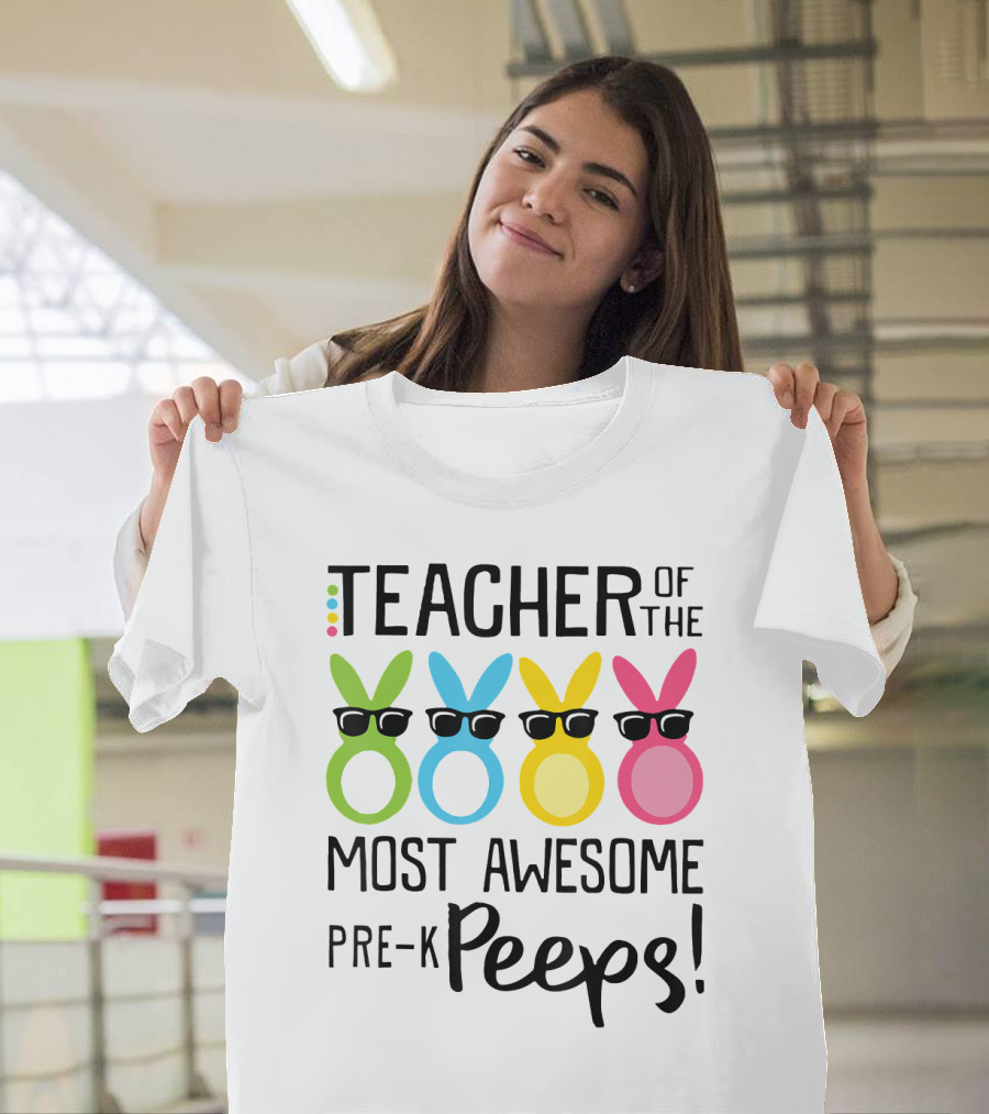 Teacher of the Most Awesome Pre-K Peeps with Colorful Bunny Figures T-Shirt