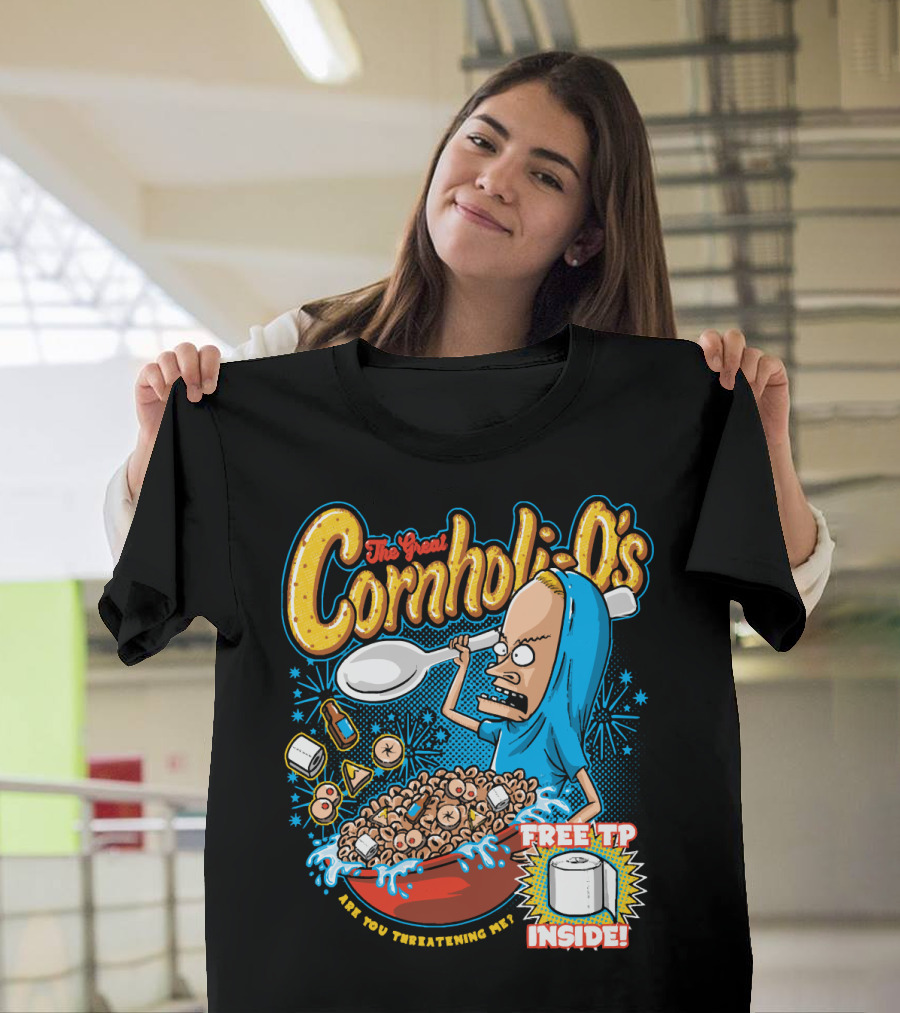 The Great Cornholio's Are You Threatening Me Free TP Inside T-Shirt