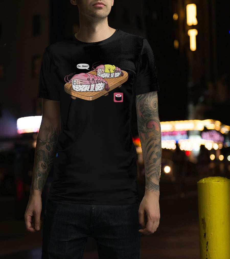 Oh Geez Fascist Sushi Shrimps T-Shirt