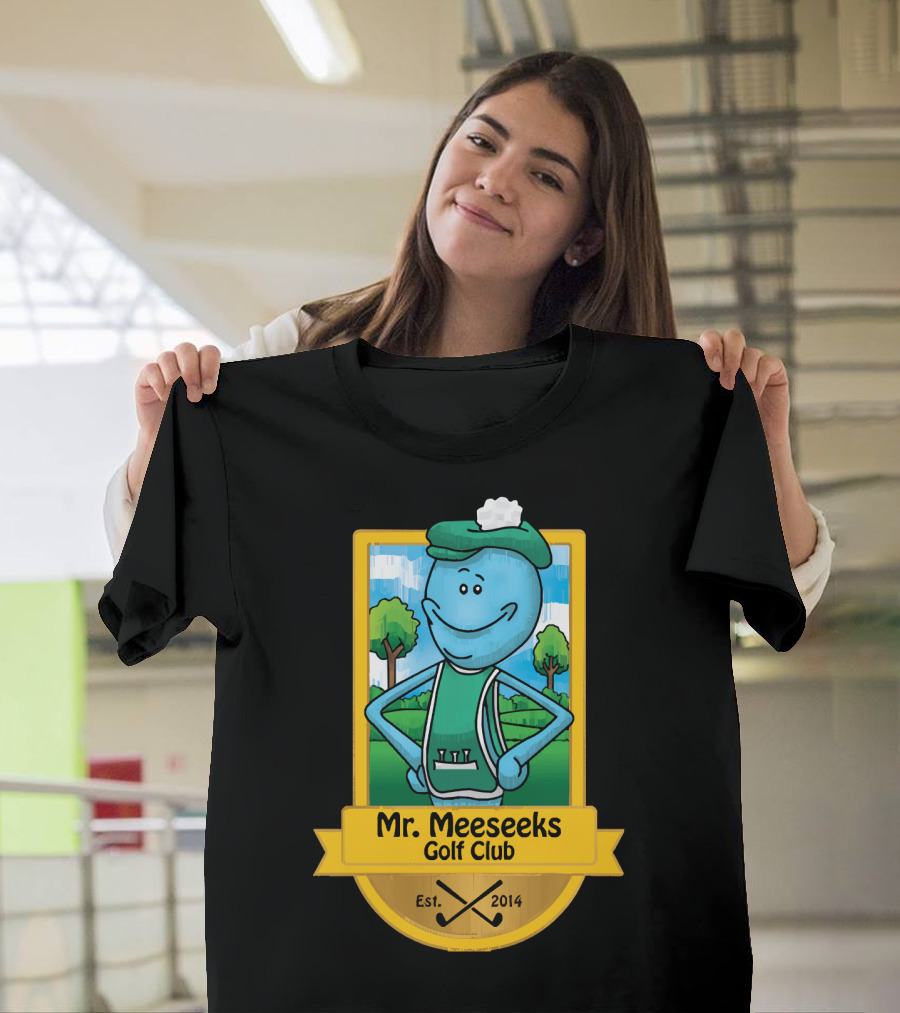 Mr. Meeseeks Golf Club Est. 2014 T-Shirt
