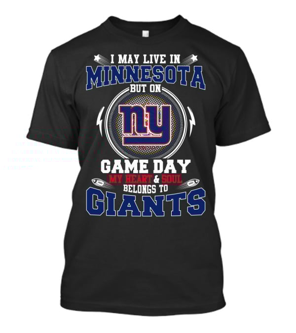 Minnesota Game Day My Heart & Soul Belongs To Giants Ny T-Shirt