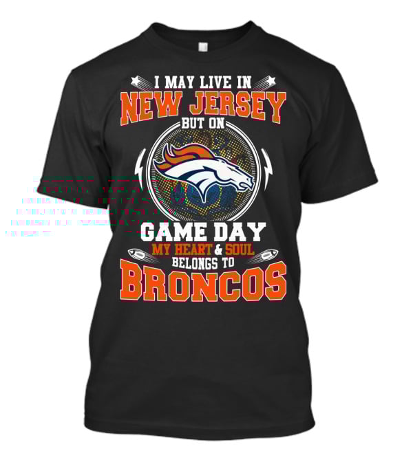 New Jersey Game Day Broncos Fan Loyalty T-Shirt