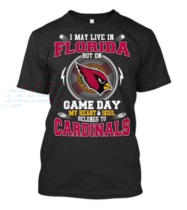 Florida Game Day My Heart & Soul Belongs To Cardinals T-Shirt