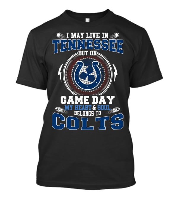 Tennessee Resident Game Day Heart And Soul Colts Fan T-Shirt