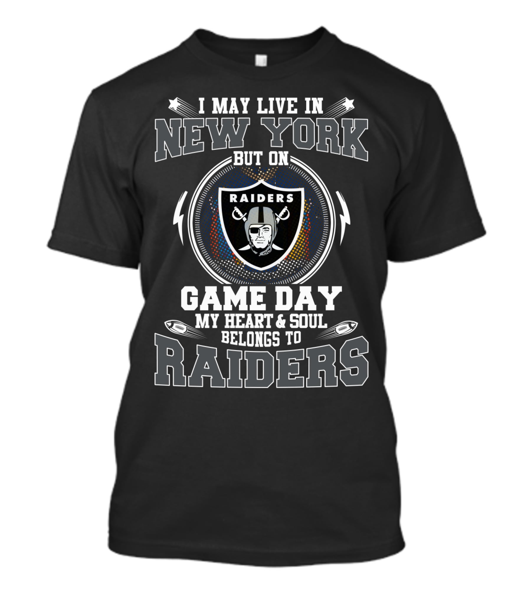 Raiders New York Game Day Heart And Soul Belongs To Raiders T-Shirt