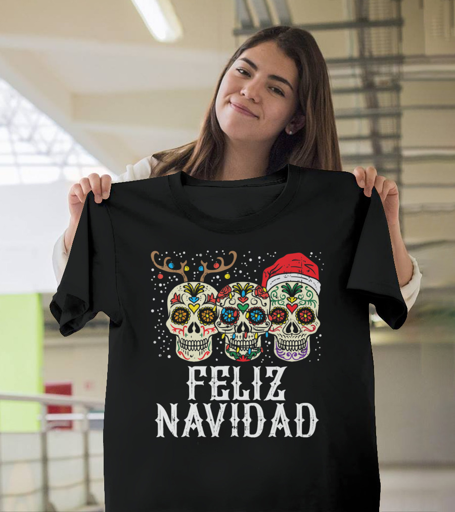 Feliz Navidad Sugar Skulls Reindeer Santa Fun Christmas Holiday Cheer T-Shirt