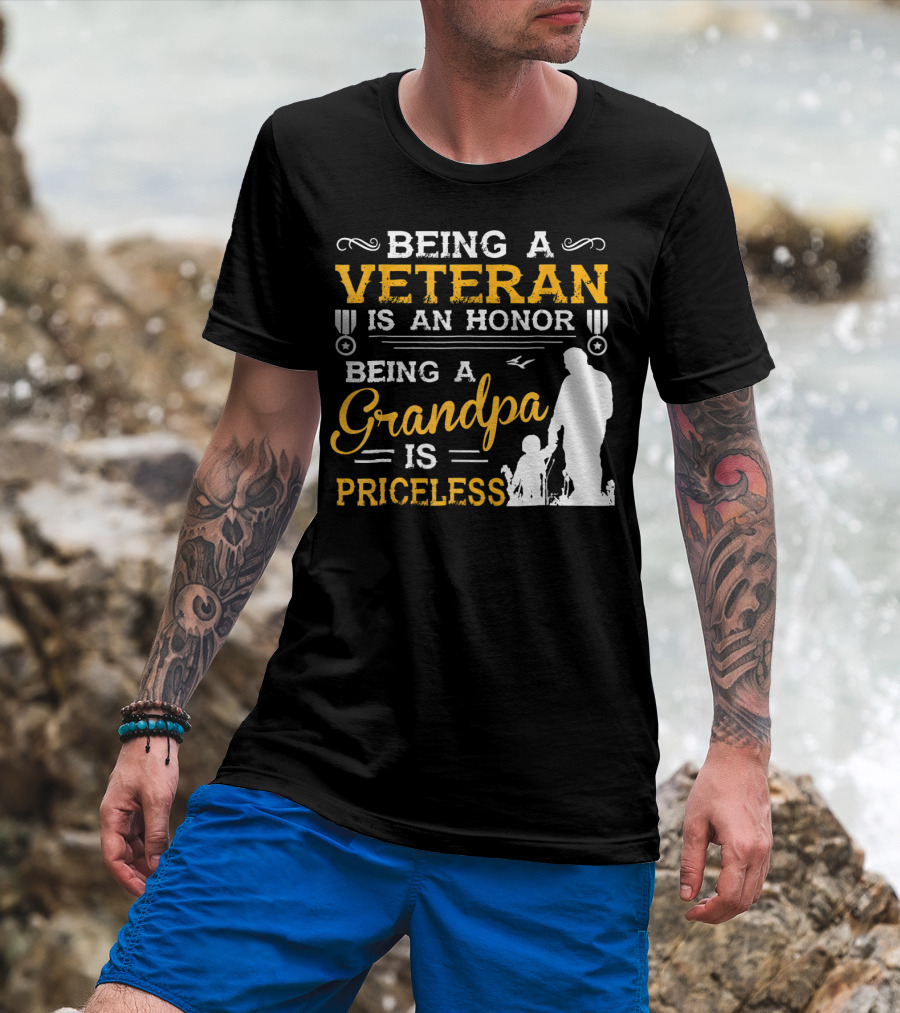 Being A Veteran Is An Honor Being A Grandpa Is Priceless T-Shirt