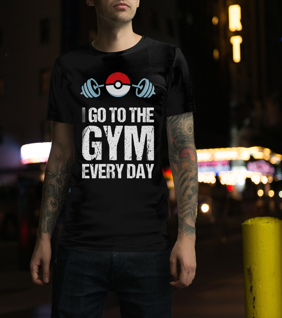 I Go To The Gym Everyday Pokeball Dumbbell T-Shirt