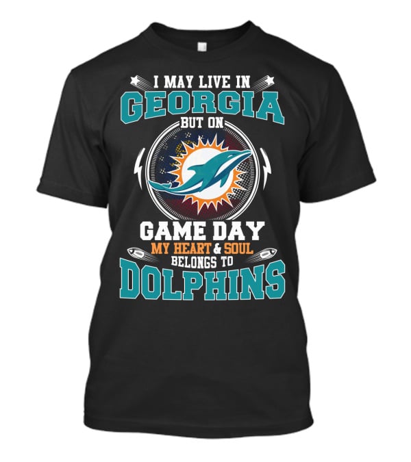 Georgia Game Day My Heart And Soul Belongs To Dolphins T-Shirt