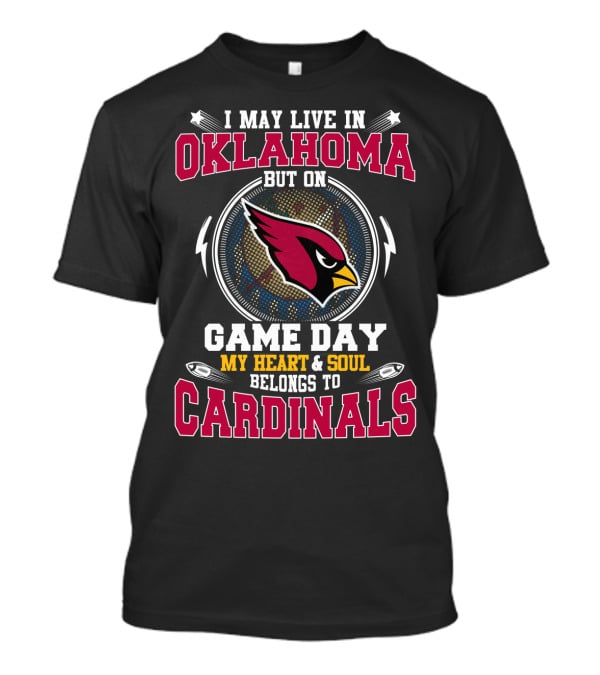 Oklahoma Game Day Heart And Soul Belongs To Cardinals T-Shirt