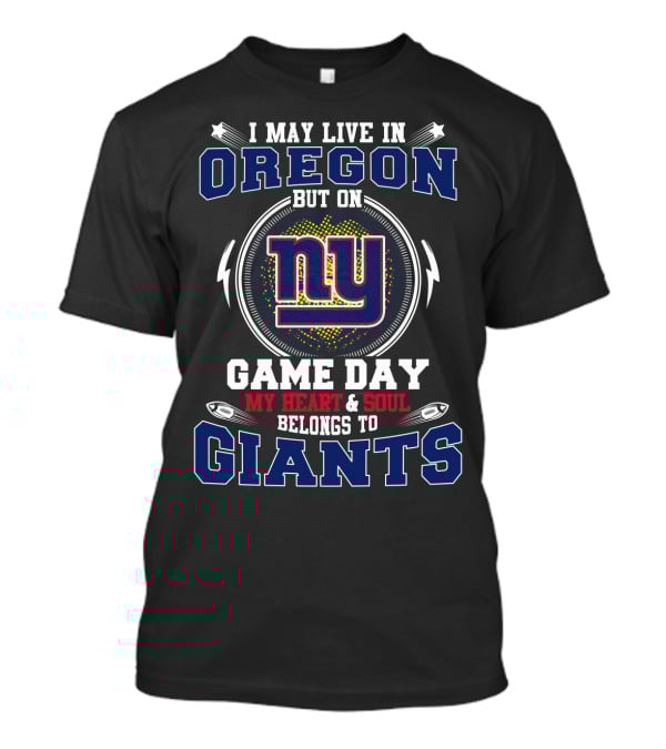 Oregon Resident New York Game Day My Heart Belongs To Giants T-Shirt